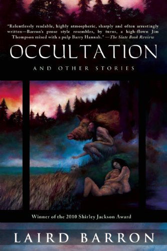 Occultation and Other Stories - Laird Barron - Böcker - Night Shade Books - 9781597805148 - 29 juli 2014