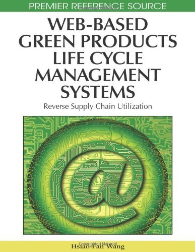 Cover for Hsiao-fan Wang · Web-based Green Products Life Cycle Management Systems: Reverse Supply Chain Utilization (Premier Reference Source) (Hardcover Book) (2008)