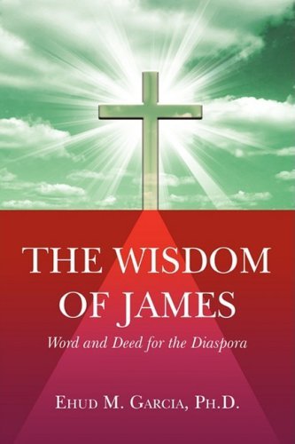 Cover for Ehud M. Garcia · The Wisdom of James (Paperback Book) (2008)