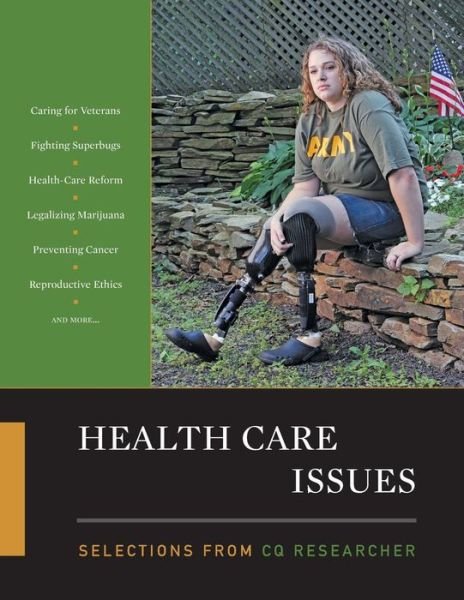 Health Care Issues: Selections from CQ Researcher - CQ Researcher - Livros - SAGE Publications Inc - 9781608714148 - 8 de outubro de 2010