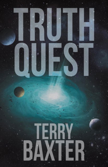 Cover for Terry Baxter · Truth Quest (Paperback Book) (2016)