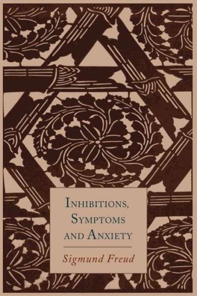 Cover for Sigmund Freud · Inhibitions, Symptoms and Anxiety (Paperback Book) (2013)