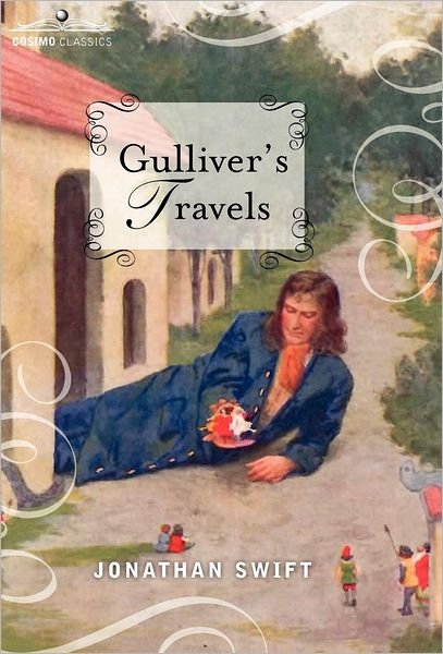 Cover for Jonathan Swift · Gulliver's Travels: Into Several Remote Nations of the World, in Four Parts (Hardcover Book) [Reprint edition] (2012)