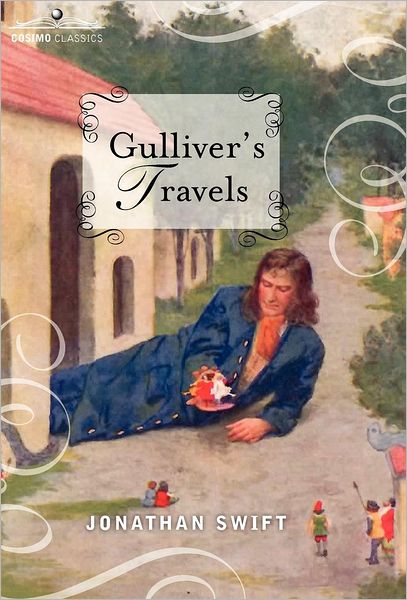 Gulliver's Travels: Into Several Remote Nations of the World, in Four Parts - Jonathan Swift - Livros - Cosimo Classics - 9781616407148 - 1 de outubro de 2012