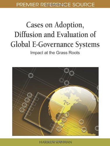 Cover for Hakikur Rahman · Cases on Adoption, Diffusion and Evaluation of Global E-governance Systems: Impact at the Grass Roots (Premier Reference Source) (Gebundenes Buch) (2010)