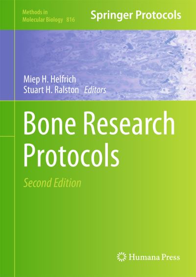 Cover for Miep H Helfrich · Bone Research Protocols - Methods in Molecular Biology (Hardcover Book) [2nd ed. 2012 edition] (2011)