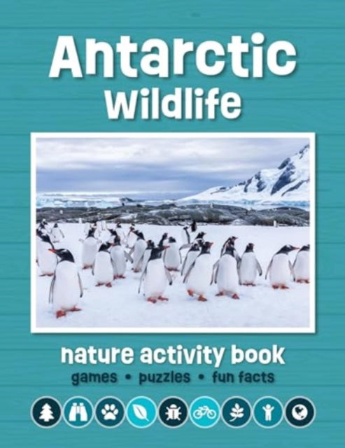 Cover for Waterford Press · Antarctic Wildlife Nature Activity Book - Children's Nature Activity Book (Paperback Bog) (2024)