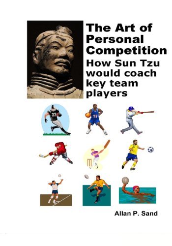 Cover for Allan P. Sand · The Art of Personal Competition: How Sun Tzu Would Coach Key Team Players (Paperback Bog) (2011)