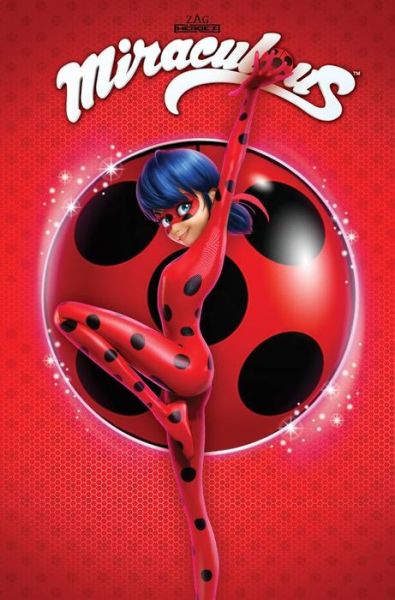 Cover for Jeremy Zag · Miraculous: Tales of Ladybug and Cat Noir: Spots on (Paperback Book) (2016)