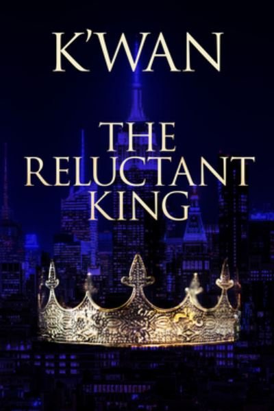 Cover for K'wan · The Reluctant King (Pocketbok) (2021)