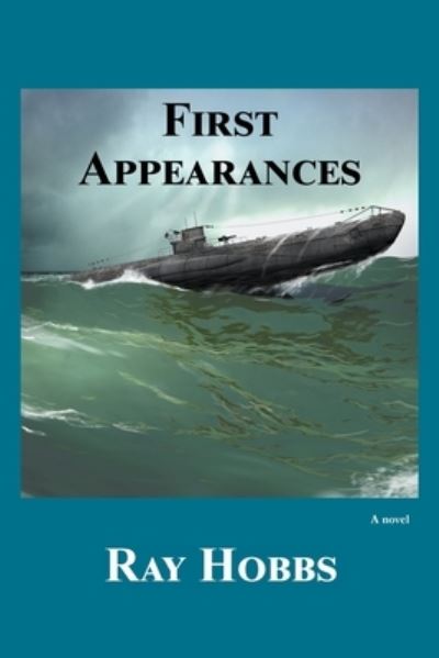 First Appearances - Ray Hobbs - Books - WingSpan Press - 9781636830148 - May 10, 2021