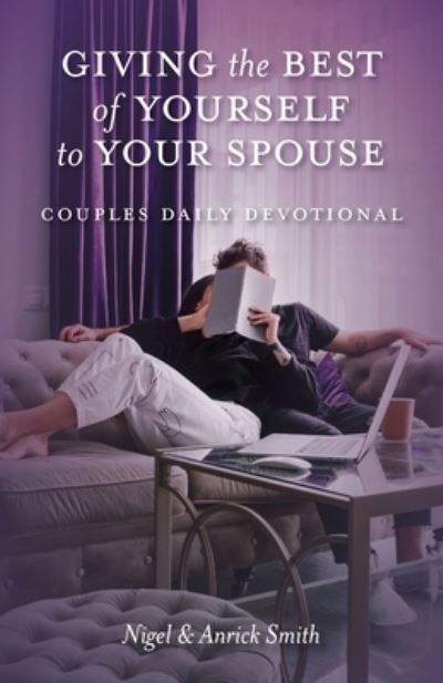 Cover for Nigel Smith · Giving the Best of Yourself to Your Spouse: Couples Daily Devotional (Pocketbok) (2021)