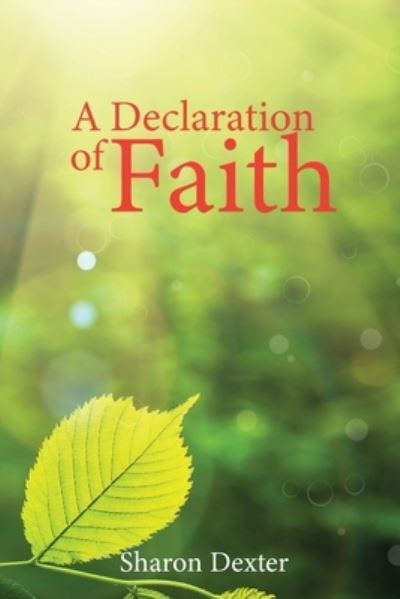 Cover for Sharon Dexter · A Declaration of Faith (Pocketbok) (2021)