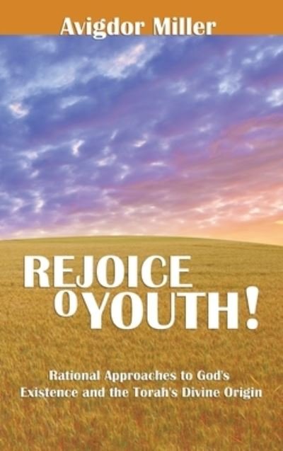 Cover for Avigdor Miller · Rejoice o Youth (Book) (2010)