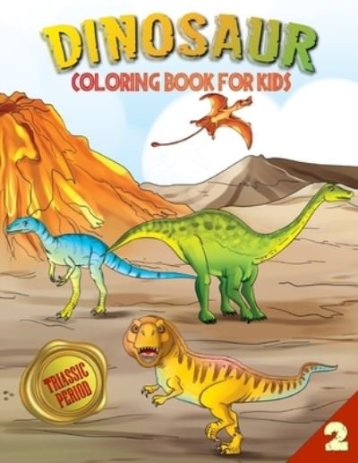 Cover for A B Lockhaven · Dinosaur Coloring Book for Kids (Paperback Book) (2021)