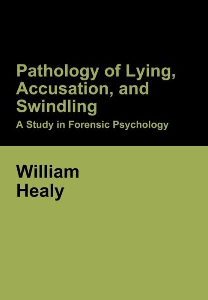 Cover for Indoeuropeanpublishing.com · Pathology of Lying, Accusation, and Swindling (Gebundenes Buch) (2022)