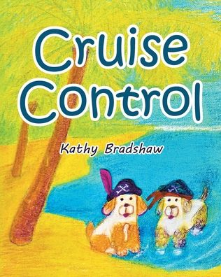 Cover for Kathy Bradshaw · Cruise Control (Paperback Book) (2020)