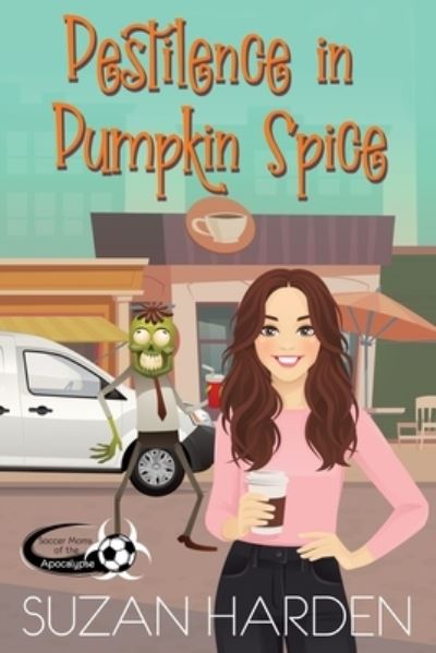 Cover for Suzan Harden · Pestilence in Pumpkin Spice (Bok) (2022)