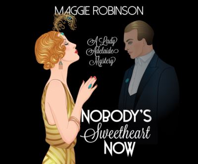 Nobody's Sweetheart Now - Maggie Robinson - Muzyka - Dreamscape Media - 9781662020148 - 28 lipca 2020