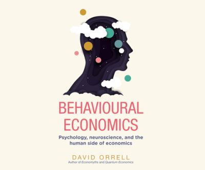 Cover for David Orrell · Behavioural Economics (CD) (2021)