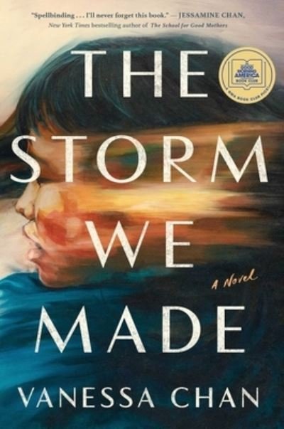 Cover for Vanessa Chan · The Storm We Made: A Novel (Hardcover Book) (2024)