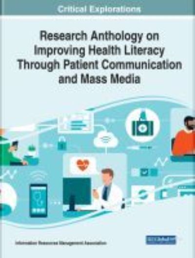 Cover for Information Resources Management Association · Research Anthology on Improving Health Literacy Through Patient Communication and Mass Media (Hardcover Book) (2021)