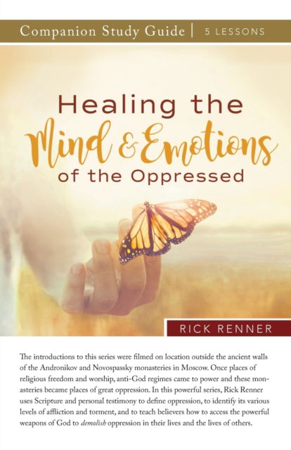 Cover for Rick Renner · Healing the Mind and Emotions of the Oppressed Study Guide (Paperback Book) (2020)