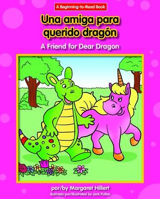 Cover for Margaret Hillert · Una amiga para querido dragón = (Book) (2017)