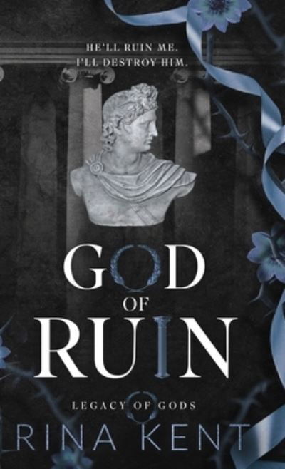 Cover for Rina Kent · God of Ruin: Special Edition Print - Legacy of Gods Special Edition Print (Hardcover Book) [Special Print edition] (2023)