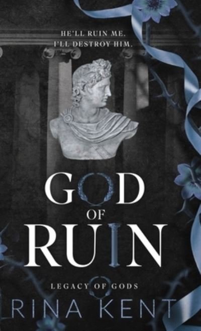 Cover for Rina Kent · God of Ruin: Special Edition Print - Legacy of Gods Special Edition Print (Hardcover bog) [Special Print edition] (2023)