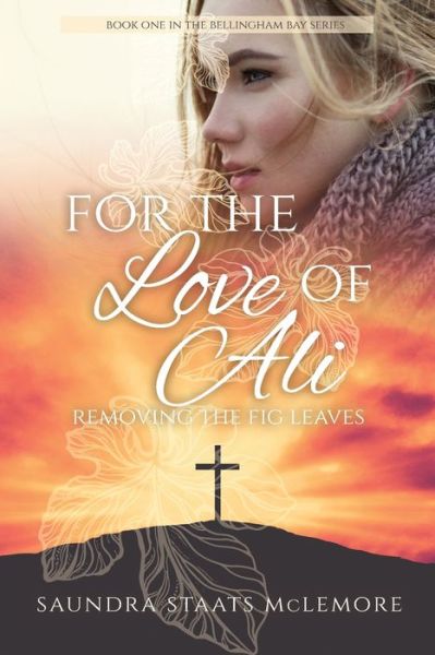 Cover for Saundra Staats McLemore · For the Love of Ali (Paperback Book) (2022)