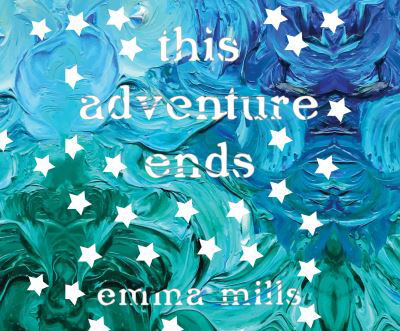 This Adventure Ends - Emma Mills - Musikk - Dreamscape Media - 9781690597148 - 11. august 2020
