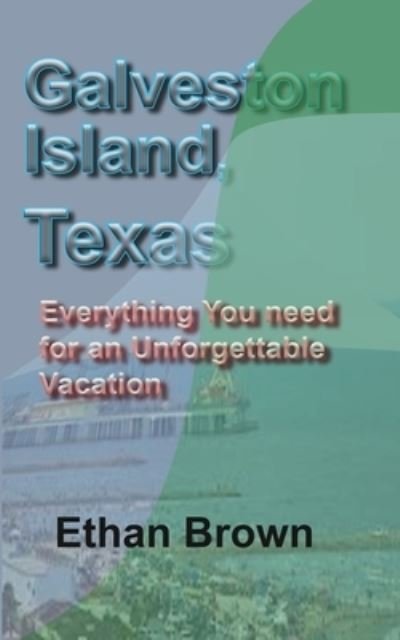 Cover for Ethan Brown · Galveston Island, Texas (Pocketbok) (2024)