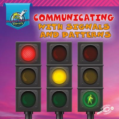 Cover for Kaitlyn Duling · Communicating with Signals and Patterns (N/A) (2019)