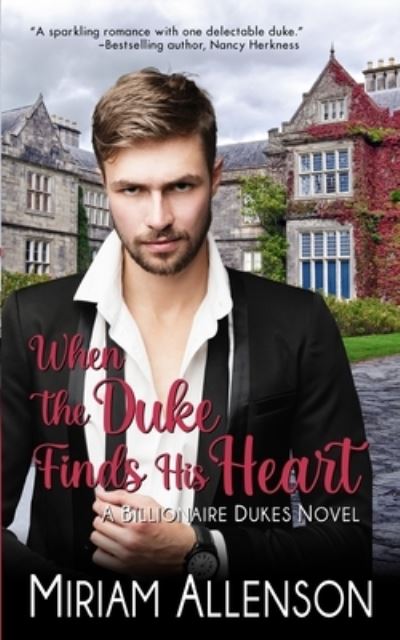 Cover for Miriam Allenson · When the Duke Finds His Heart (Bog) (2022)