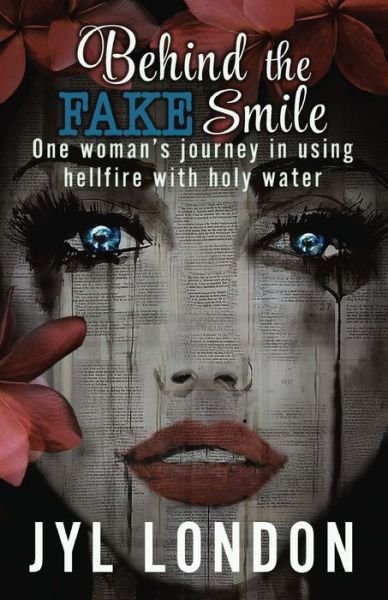 Cover for Jyl London · Behind The Fake Smile (Paperback Book) (2020)