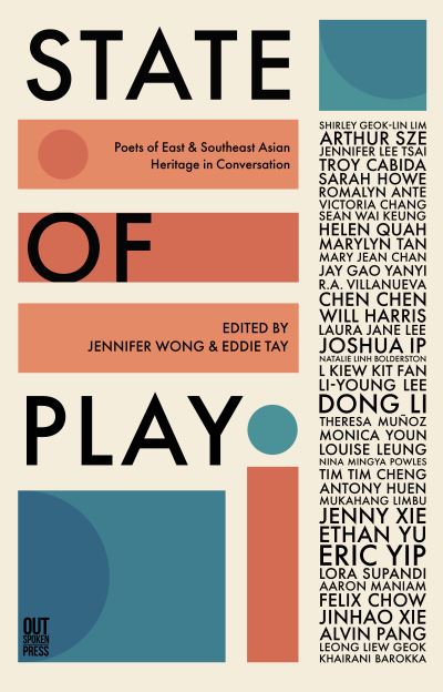 Cover for State of Play: Poets of East &amp; Southeast Asian Heritage in Conversation (Paperback Book) (2023)