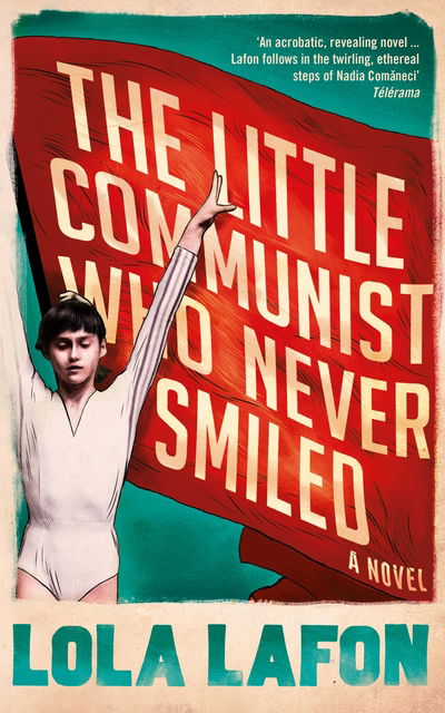 Cover for Lola Lafon · The Little Communist Who Never Smiled (Paperback Book) [Main edition] (2016)