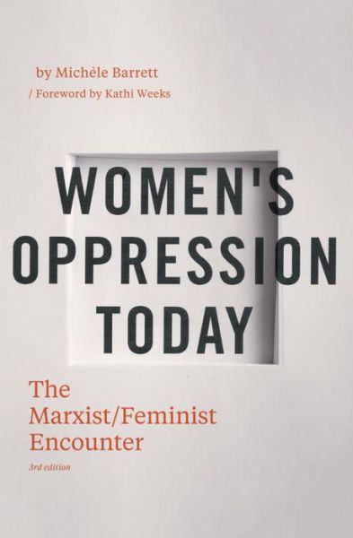 Cover for Michele Barrett · Women's Oppression Today: The Marxist / Feminist Encounter (Hardcover Book) (2014)