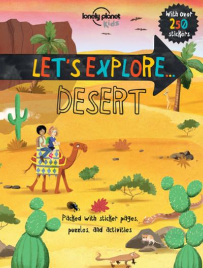 Cover for Christina Webb · Lonely Planet Let's Explore... Desert (Book) (2017)