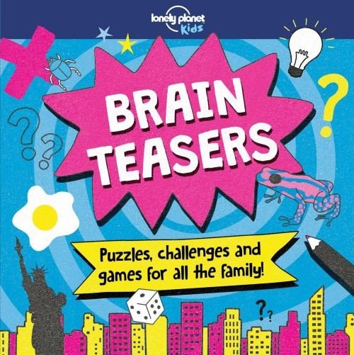 Lonely Planet Kids Brain Teasers - Lonely Planet Kids - Lonely Planet Kids - Bücher - Lonely Planet Global Limited - 9781787013148 - 13. April 2018