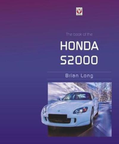 Cover for Brian Long · The Book of the Honda S2000 (Hardcover Book) (2020)