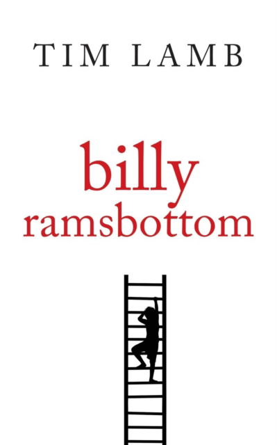 Billy Ramsbottom - Tim Lamb - Books - New Generation Publishing - 9781787196148 - November 16, 2017