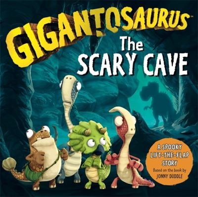 Cover for Cyber Group Studios · Gigantosaurus - The Scary Cave: A spooky lift-the-flap adventure for Halloween! (Tavlebog) (2021)