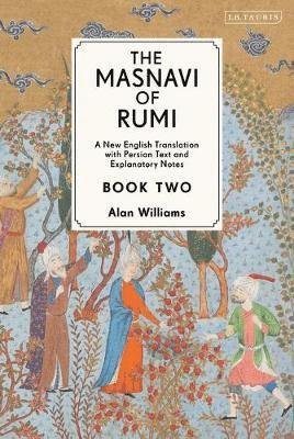 Cover for Jalaloddin Rumi · The Masnavi of Rumi, Book Two: A New English Translation with Explanatory Notes (Hardcover bog) (2020)