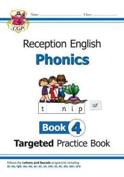 Cover for Karen Bryant-Mole · Reception English Phonics Targeted Practice Book - Book 4 - CGP Reception Phonics (Paperback Book) (2018)