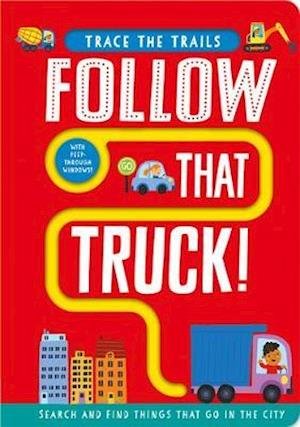 Cover for Georgie Taylor · Follow That Truck! - Trace the Trails (Kartongbok) (2020)