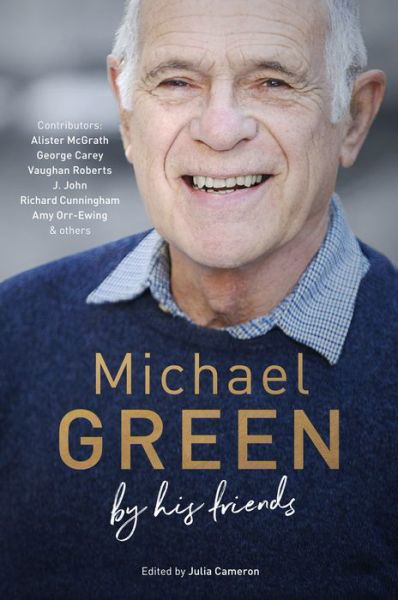 Cover for Julia Cameron · Michael Green: By his friends &amp; colleagues (Inbunden Bok) (2019)