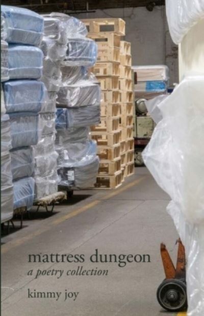 Cover for Kimmy Joy · Mattress Dungeon (Paperback Book) (2021)