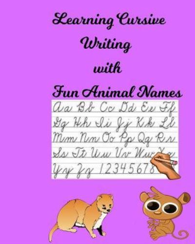 Cover for Melanie Bremner · Learning Cursive Writing with Fun Animal Names (Paperback Book) (2018)